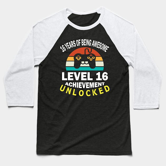 16 Years Of Being Awesome Level 16 Achievement Unlocked Birthday Gamer Son Brother Baseball T-Shirt by bakhanh123